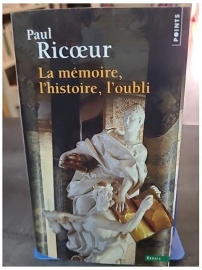 La Mémoire, l'Histoire,...