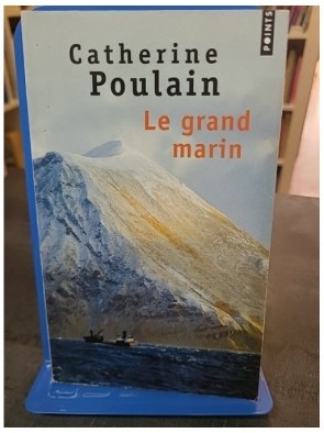 Le Grand Marin de Catherine...