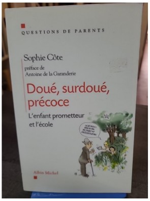 Doué, surdoué, précoce,...