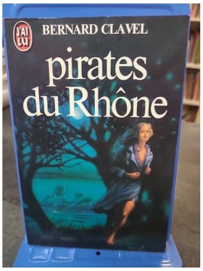 Pirates du Rhòne de Bernard...