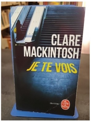 Je te vois de Clare Mackintosh