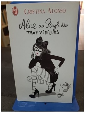 Alice au pays des trop...