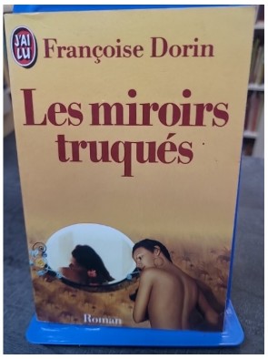 Les Miroirs truqués de...