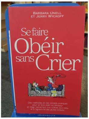 Se faire obéir sans crier...