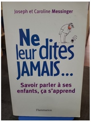 Ne leur dites jamais... -...