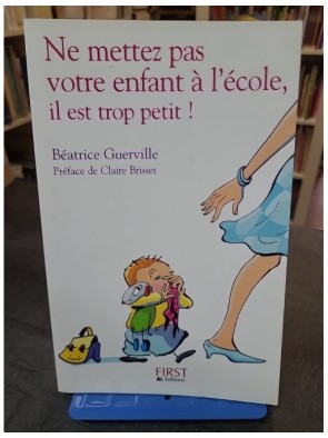 Ne mettez pas votre enfant...