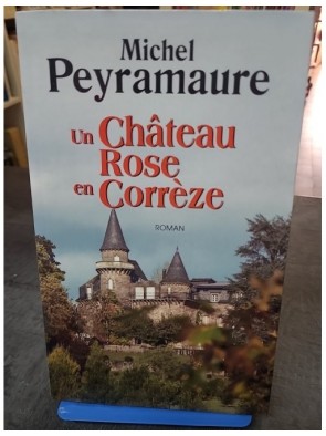 Un château rose en Corrèze...