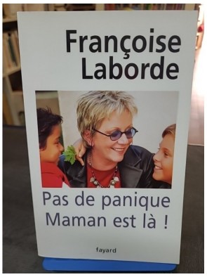 Pas de panique Maman est là...