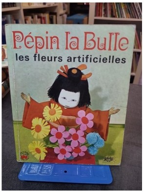 Pepin La Bulle, Les Fleurs...