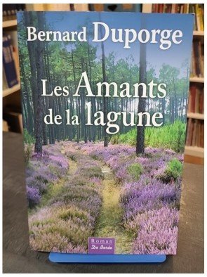 Les amants de la lagune Par Bernard Duporge