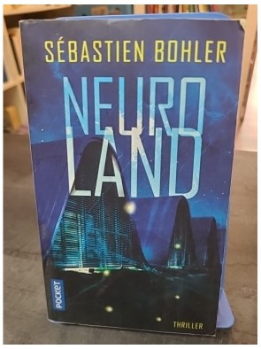 Neuroland de Sébastien Bohler