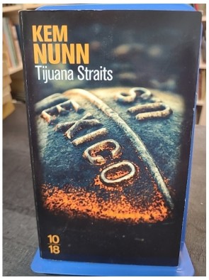 Tijuana Straits de Kem Nunn