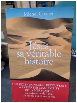 Jésus, sa véritable...