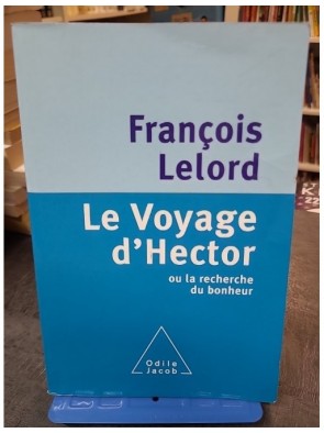 Le Voyage d'Hector - Ou la...