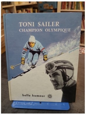 Toni Sailer - Champion...