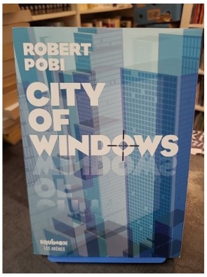 City of windows de Robert Pobi