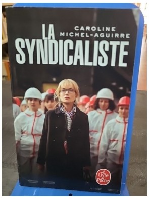 La syndicaliste de Caroline...