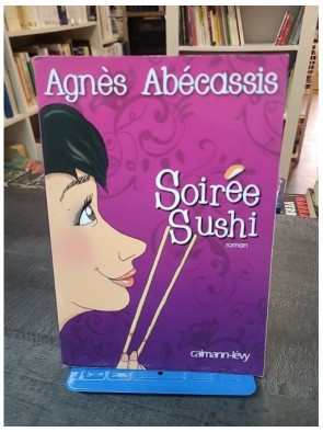 Soirée Sushi d'Agnès Abécassis