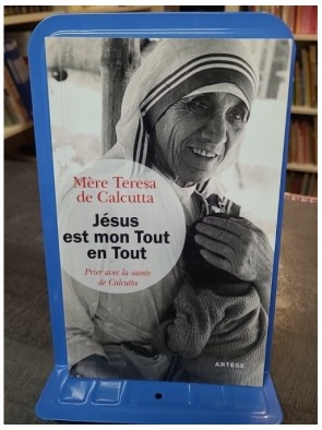 Jésus est mon Tout en Tout...