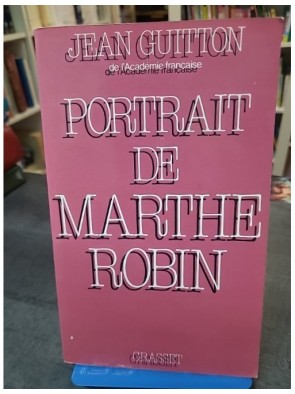 Portrait de Marthe Robin de...