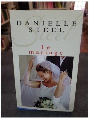 Le Mariage. de Steel Danielle