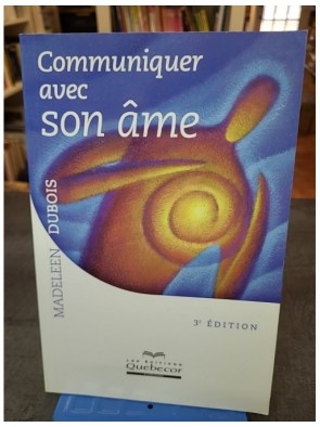 Communiquer avec son âme de...