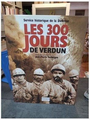 Les 300 jours de Verdun de...