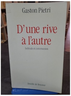 D'une rive à l'autre -...