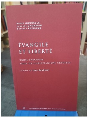 Évangile et Liberté. Trois...