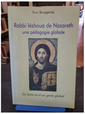 Rabbi Iéshoua de Nazareth...