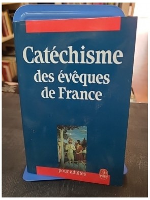 Catéchisme pour adultes des...