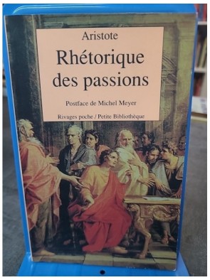 Rhétorique des passions...