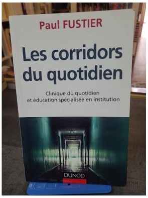 Les corridors du quotidien...