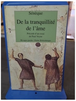 De la tranquillité de l'âme...