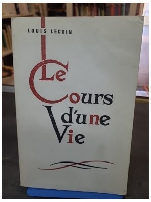 Le cours d'une vie de Louis...