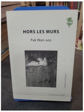 Hors les Murs de Wan-seo Pak