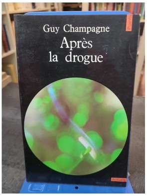 Après la drogue de Guy...