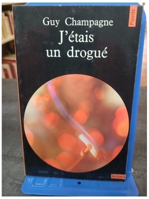 J'étais un drogué de Guy...