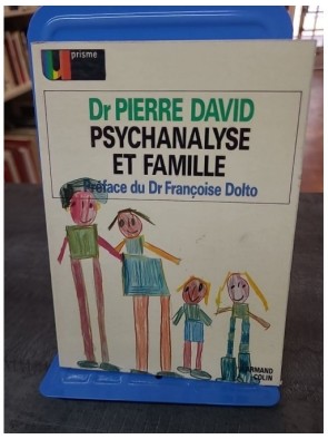 Psychanalyse et famille...