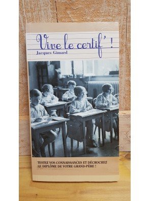 Vive le certif' ! Testez vos connaissances Par Jacques Gimard