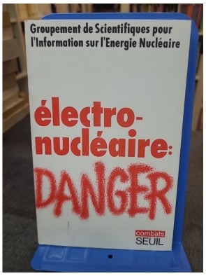 Electronucléaire - Danger...