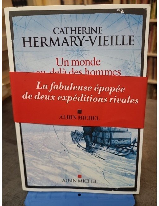 Un monde au-delà des hommes de Catherine Hermary-Vieille