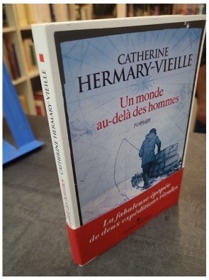 Un monde au-delà des hommes de Catherine Hermary-Vieille