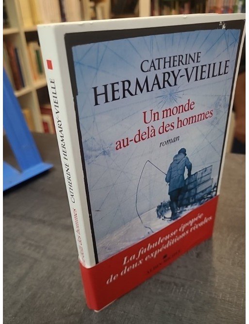 Un monde au-delà des hommes de Catherine Hermary-Vieille