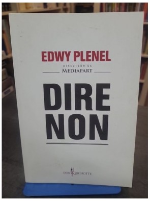 Dire non d'Edwy Plenel