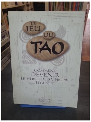 Le Jeu du Tao - Comment...