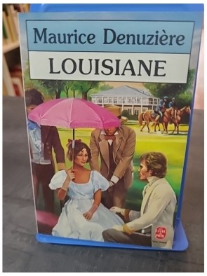 Louisiane de Maurice Denuzière