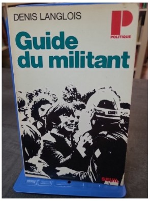 Guide du militant Par Denis...