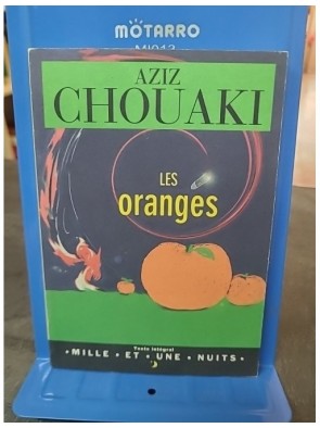 Les Oranges d'Aziz Chouaki