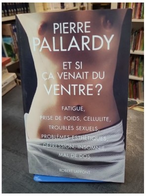 Et si ça venait du ventre ?...